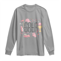 Golf Mom Life Proud Long Sleeve Shirt Sports Lover Gift - Wonder Print Shop