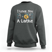 I Love You A Latke Sweatshirt Funny Hanukkah Gift For Latke Lover - Wonder Print Shop