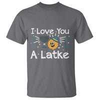 I Love You A Latke T Shirt Funny Hanukkah Gift For Latke Lover - Wonder Print Shop