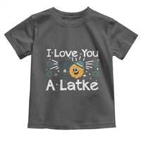 I Love You A Latke Toddler T Shirt Funny Hanukkah Gift For Latke Lover - Wonder Print Shop