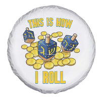 Funny Hanukkah Dreidel Spare Tire Cover This Is How I Roll Gift - Wonder Print Shop