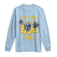 Funny Hanukkah Dreidel Long Sleeve Shirt This Is How I Roll Gift - Wonder Print Shop