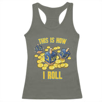 Funny Hanukkah Dreidel Racerback Tank Top This Is How I Roll Gift - Wonder Print Shop