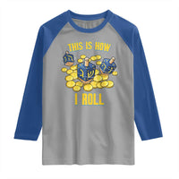 Funny Hanukkah Dreidel Raglan Shirt This Is How I Roll Gift - Wonder Print Shop