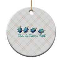 Hanukkah Dreidel Ceramic Ornament This Is How I Roll Jewish Holiday Gift - Wonder Print Shop