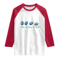 Hanukkah Dreidel Raglan Shirt This Is How I Roll Jewish Holiday Gift - Wonder Print Shop