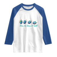 Hanukkah Dreidel Raglan Shirt This Is How I Roll Jewish Holiday Gift - Wonder Print Shop