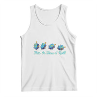 Hanukkah Dreidel Tank Top This Is How I Roll Jewish Holiday Gift - Wonder Print Shop