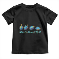 Hanukkah Dreidel Toddler T Shirt This Is How I Roll Jewish Holiday Gift - Wonder Print Shop