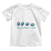 Hanukkah Dreidel Toddler T Shirt This Is How I Roll Jewish Holiday Gift - Wonder Print Shop
