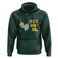This Is How I Roll Hoodie Jewish Holiday Dreidel Gift - Wonder Print Shop