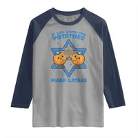 Funny Hanukkah Gift Raglan Shirt If Life Gives You Potatoes Make Latkes - Wonder Print Shop
