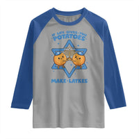 Funny Hanukkah Gift Raglan Shirt If Life Gives You Potatoes Make Latkes - Wonder Print Shop