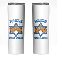 Funny Hanukkah Gift Skinny Tumbler If Life Gives You Potatoes Make Latkes - Wonder Print Shop