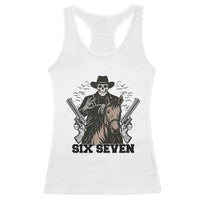 Six Seven Meme Skeleton Cowboy Racerback Tank Top Funny Western Gift - Wonder Print Shop