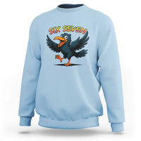 Funny Raven Six Seven Meme Trending Gift Sweatshirt - Wonder Print Shop