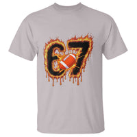 Funny American Football Six Seven T Shirt Fire Drip 67 Meme - Wonder Print Shop