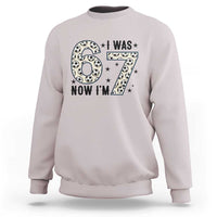Funny Soccer Sweatshirt I Was 6 Now I Am 7 Meme