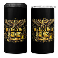 Rejecting Kings Since 1776 4 in 1 Can Cooler Tumbler Eagle Freedom Patriotic