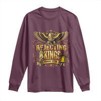 Rejecting Kings Since 1776 Long Sleeve Shirt Eagle Freedom Patriotic