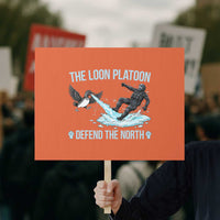 The Loon Platoon Defend The North Protest Sign Minnesota State Bird Rebel