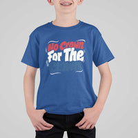 Anti Monarchy Political T Shirt For Kid No Crown For A Clown