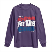 Anti Monarchy Political Long Sleeve Shirt No Crown For A Clown