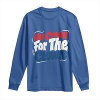 Anti Monarchy Political Long Sleeve Shirt No Crown For A Clown