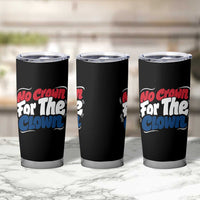 Anti Monarchy Political Tumbler Cup No Crown For A Clown