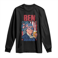 Benjamin Franklin Long Sleeve Shirt Funny Ben Drankin American History