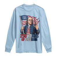 Patriotic Benjamin Franklin Long Sleeve Shirt 250 Years Of Freedom