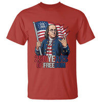 Patriotic Benjamin Franklin T Shirt 250 Years Of Freedom