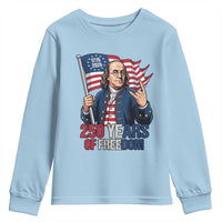 Patriotic Benjamin Franklin Youth Sweatshirt 250 Years Of Freedom