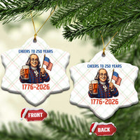 Funny Benjamin Franklin Ceramic Ornament Cheers To 250 Years