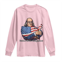 Benjamin Franklin Long Sleeve Shirt Freedom Liberty Independence American History