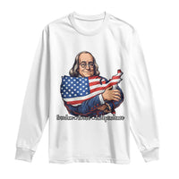 Benjamin Franklin Long Sleeve Shirt Freedom Liberty Independence American History