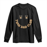 Twin Dad Club Long Sleeve Shirt Funny Father Of Twins Fathers Day Gift