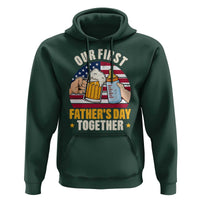 Patriotic Our First Fathers Day Together Hoodie Gift For New Dad