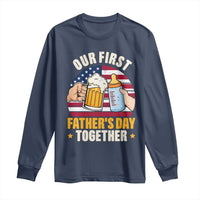 Patriotic Our First Fathers Day Together Long Sleeve Shirt Gift For New Dad