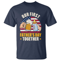 Patriotic Our First Fathers Day Together T Shirt Gift For New Dad