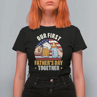 Patriotic Our First Fathers Day Together T Shirt For Women Gift For New Dad