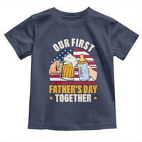 Patriotic Our First Fathers Day Together Toddler T Shirt Gift For New Dad