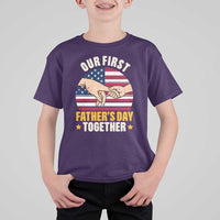 Our First Fathers Day Together T Shirt For Kid Patriotic New Dad Gift