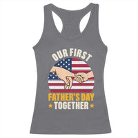 Our First Fathers Day Together Racerback Tank Top Patriotic New Dad Gift