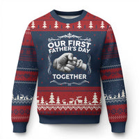 Proud New Dad Ugly Christmas Sweater Our First Fathers Day Together Gift