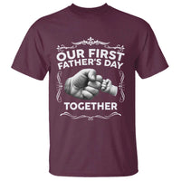 Proud New Dad T Shirt Our First Fathers Day Together Gift