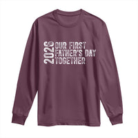 Our First Fathers Day Together 2026 Long Sleeve Shirt New Dad Gift