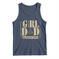 Girl Dad Her Protector Forever Tank Top New Dad Fathers Day Gift