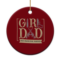 Girl Dad Her Protector Forever Ceramic Ornament Proud Father Of A Daughter