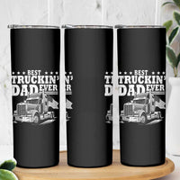 Best Truckin Dad Ever Skinny Tumbler Trucker Papa Fathers Day Gift